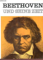 Beethoven Und Seine Zeit. - Collectif - 1965 - Other & Unclassified