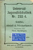 Abfall D.Niederlande - Universal-Jugendbibliothek Nr.233/4. - Schiller - 0 - Other & Unclassified