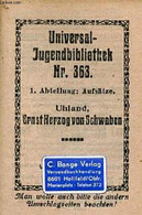 Ernst Herzog Von Schwaben - Universal-Jugendbibliothek Nr.363. - Uhland - 0 - Other & Unclassified