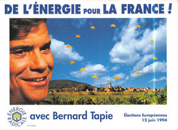 Bernard TAPIE - De L'Energie Pour La France - Elections Européennes, 12 Juin 1994 - Politique - Hommes Politiques & Militaires