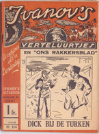 Tijdschrift Ivanov's Verteluurtjes - N° 314 - Dick Bij De Turken - Sacha Ivanov - Uitg. Geldmunt Gent - 1942 - Jeugd