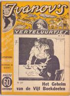 Tijdschrift Ivanov's Verteluurtjes - N° 277 - Het Geheim Vd 5 Boekdelen - Sacha Ivanov - Uitg. Erasmus Gent - 1941 - Giovani