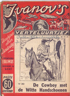 Tijdschrift Ivanov's Verteluurtjes - N° 282 - De Cowboy Witte Handschoenen - Sacha Ivanov - Uitg. Erasmus Gent - 1941 - Jugend