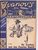 Tijdschrift Ivanov's Verteluurtjes - N° 286 - De Cowboy Met Zwarte Baard - Sacha Ivanov - Uitg. Erasmus Gent - 1941 - Juniors