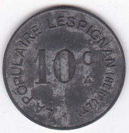 34. Hérault. Lespignan. La Populaire. 10 Centimes, En Zinc - Monetari / Di Necessità