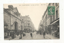 Cp, 93, SAINT DENIS, La Rue De PARIS, Voyagée 1915 - Saint Denis