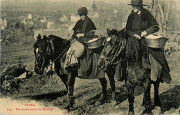 Cantal * En Route Pour Le Marché * Types Personnages Cavalières Femmes - Andere & Zonder Classificatie