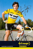 CARTE CYCLISME GIUSEPPE SARONNI SIGNEE TEAM DEL TONGO 1985 - Ciclismo