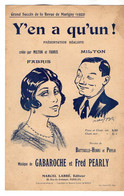 VP20.373 - PARIS - Ancienne Partition Musicale ¨ Y'en A Qu'un ¨ Crée Par MILTON Et FABRIS ..... - Partituren