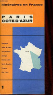 Itinéraires En France Paris Côte D'Azur N°1. - Collectif - 0 - Ile-de-France