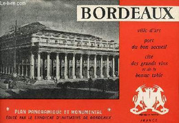 Bordeaux Ville D'art Port Du Bon Accueil Cité Des Grands Vins Et De La Bonne Table - Plan Panoramique Et Monumental En C - Cartes/Atlas