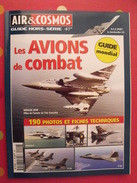 Air & Cosmos Aviation Guide Hors Série 2001 Les Avions De Combat Guide Mondial 190 Photos Et Fiches Techniques - Aviación