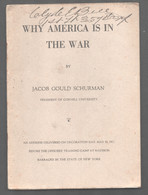 1917 WHY AMERICA IS IN THE WAR / JACOB GOULD SCHURMAN / CORNELL UNIVERSITY   D934 - Verenigde Staten