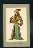 LES COSTUMES - CHARLES VIII - DISTRIBUÉ PAR LA CHOCOLATERIE RÉVILLON - Revillon