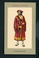 LES COSTUMES - LOUIS XII - DISTRIBUÉ PAR LA CHOCOLATERIE RÉVILLON - Revillon