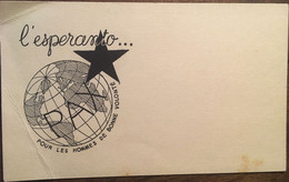 Carte L'ESPERANTO "pour Les Hommes De Bonne Volonté, PAX, Illustration Globe Et étoile,non écrite 7,5 X 12,5 Cms - Esperanto