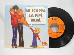 Mi Scappa La Pipi Papa Vinile 45g - 45 T - Maxi-Single