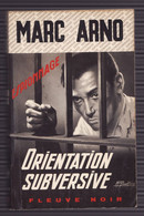 ORIENTATION SURVERSIVE De MARC ARNO 1971 Espionnage N°897 Fleuve Noir - Fleuve Noir