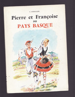 PIERRE ET FRANCOISE EN PAYS BASQUE De C. FONTUGNE Illustrations De L'auteur - Baskenland