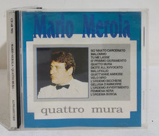 I107925 CD - MARIO MEROLA - Quattro Mura - Alpha Record 1993 - Altri - Musica Italiana