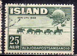 ISLANDA ICELAND ISLANDE 1949 UPU 75th ANNIVERSARY PACK TRAIN MONUMENT BERN 25a USED USATO OBLITERE' - Used Stamps