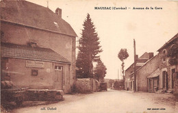 19-MAUSSAC- AVENUE DE LA GARE - Andere & Zonder Classificatie