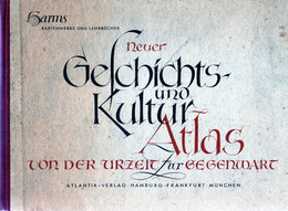 Neuer Geschichts- Und Kultur Atlas Von Der Urzeit Zur Gegenwart - L3 - Atlantik- Verlag. 1950. - Atlas