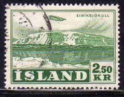 ISLANDA ICELAND ISLANDE 1952 AIR POST MAIL AIRMAL POSTA AEREA VIEWS EIRIKSJOKULL 2.50k USED USATO OBLITERE' - Luchtpost