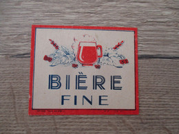 PUBLICITE ETIQUETTE BIERE FINE - Alcools