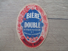 PUBLICITE ETIQUETTE BIERE DOUBLE HYGIENIQUE ET RAFRAICHISSANTE BRASSERIE MODERNE - Alcools