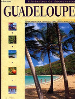 Gaudeloupe - Itinéraires De Dévouvertes - Branglidor Simone & Chabot Christian - 1998 - Outre-Mer