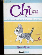 Chi Une Vie De Chat - Chi's Home Sweet Home - Tome 4 - Kanata Konami - 2016 - Sonstige & Ohne Zuordnung