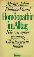 Homöopathie Im Alltag. Wie Wir Unser Gesundes Gleichgewicht Finden - Gezondheid & Medicijnen