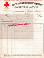 03- ST SAINT YORRE PRES VICHY- FACTURE SOURCES SAINT LOUIS-27 BOULEVARD ITALIENS PARIS-1911 - Alimentaire