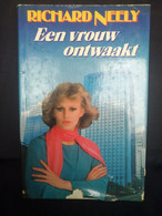 Een Vrouw Ontwaakt / Druk 1 - Richard Neely - Literatuur