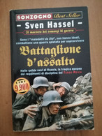 BATTAGLIONE D'ASSALTO -SVEN HASSEL -SONZOGNO 2000 - Oorlog 1939-45