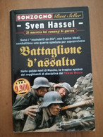 BATTAGLIONE D'ASSALTO -SVEN HASSEL -SONZOGNO 2000 - War 1939-45