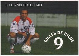 Ik Leer Voetballen Met Gilles De Bilde - & Football, Soccer - Sportler
