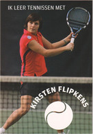 Ik Leer Tennissen Met Kirsten Flipkens - & Tennis - Sporters