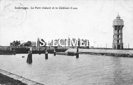 Le Pont Roulant Et Le Château D'eau - Zeebrugge - Zeebrugge