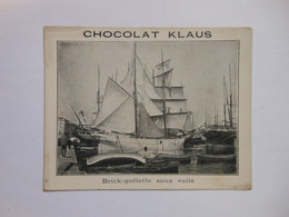 B0091f - Image Chromo CHOCOLAT KLAUS Voilier Brick Goelette Sous Voile - Chocolat