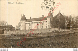 71.  RULLY .  Le Château . - Altri & Non Classificati