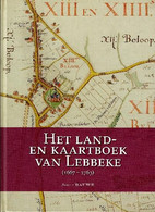 Het Land- En Kaartboek Van Lebbeke 1667 - 1763 - Anciens