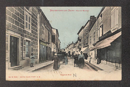 52 - BOURBONNE LES BAINS - Grande Rue - 1909 - (peu Courante  Colorisée) - Bourbonne Les Bains