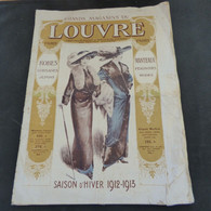 CATALOGUE PUBLICITAIRE  - GRANDS MAGASINS DU LOUVRE (TOUT PLUS ELEGANT ET MEILLEUR MARCHE ...)  1912-1913 - Publicités