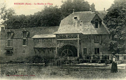 27 - FOURGES - Le Moulin De L'Epte. - Fourges