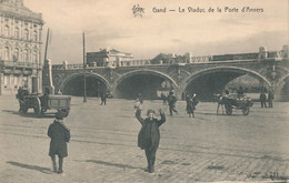 GENT  - LE VIADUC DE LA PORTE D'ANVERS  1916 ( FELDPOST )   -   MOOIE STAAT    2 SCANS - Eeklo