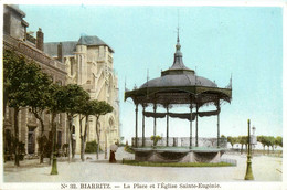 Biarritz * La Place Et église Ste Eugénie * Kiosque à Musique - Biarritz