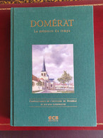 Domérat La Mémoire Du Temps EO Edition Originale - Bourbonnais