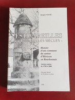 Estivareilles à Travers Les Siècles, Rare, Histoire D'une Commune Du Canton D'Hérisson - Bourbonnais